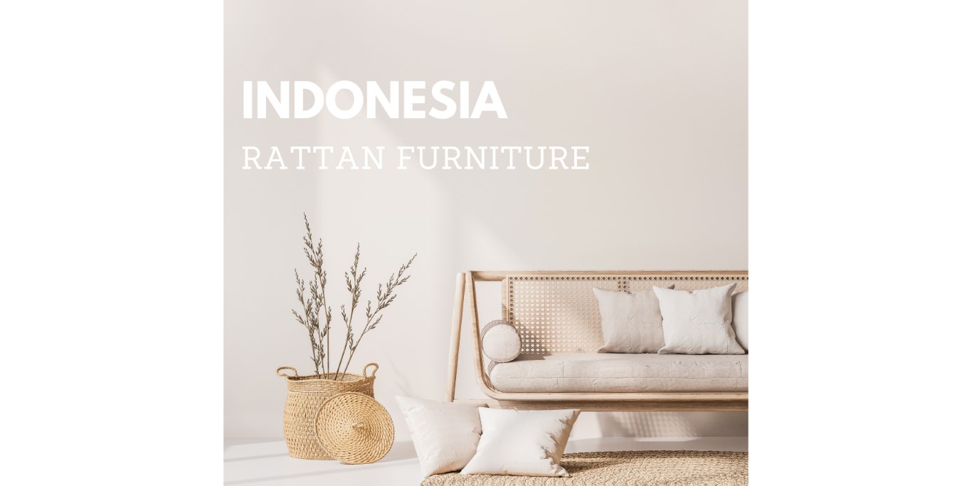 2024 Rattan Forecast A MustHave For Furniture Wholesalers Indonesia